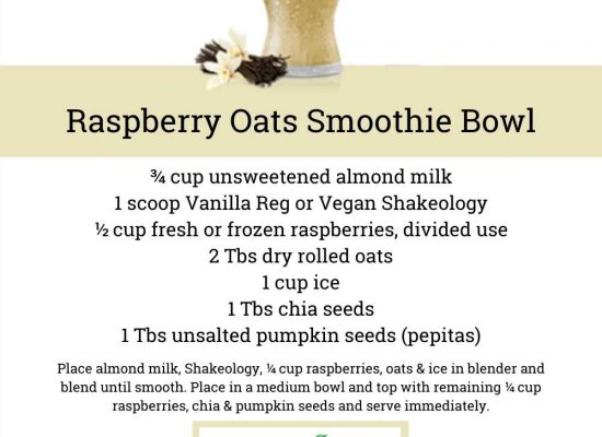 VANILLA SHAKEOLOGY RECIPE: Raspberry Oats Smoothie Bowl